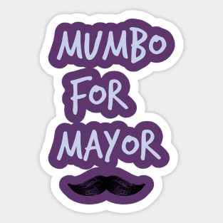 Mumbo For Mayor Sticker
